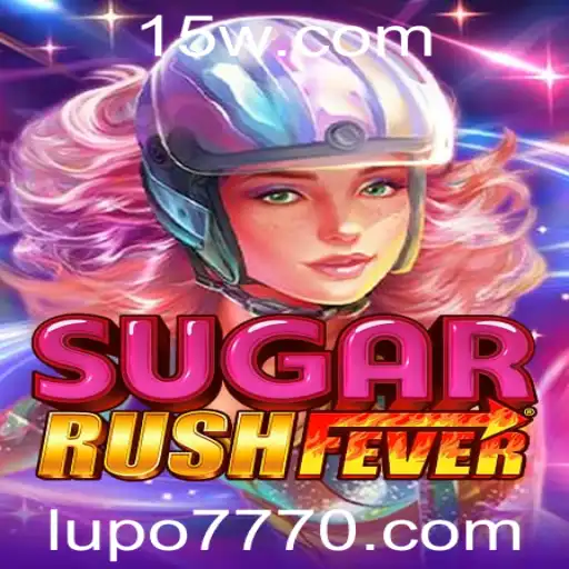 Descubra o Fascinante Mundo de SugarRushFever e as Emoções do Lupo 777